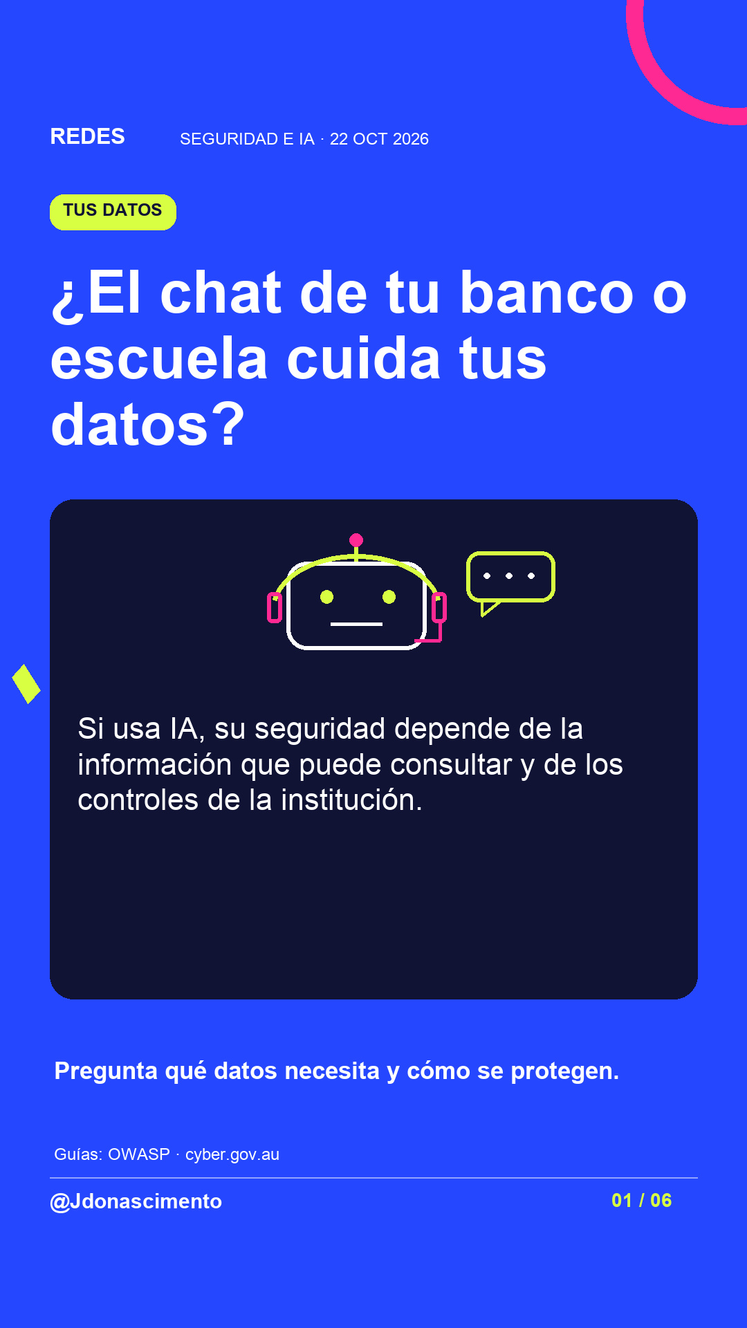¿El chat de tu banco o escuela cuida tus datos?. Si usa IA, su seguridad depende de la información que puede consultar y de los controles de la institución. Pregunta qué datos necesita y cómo se protegen. Ilustración de un agente virtual con auriculares y un globo de conversación.
