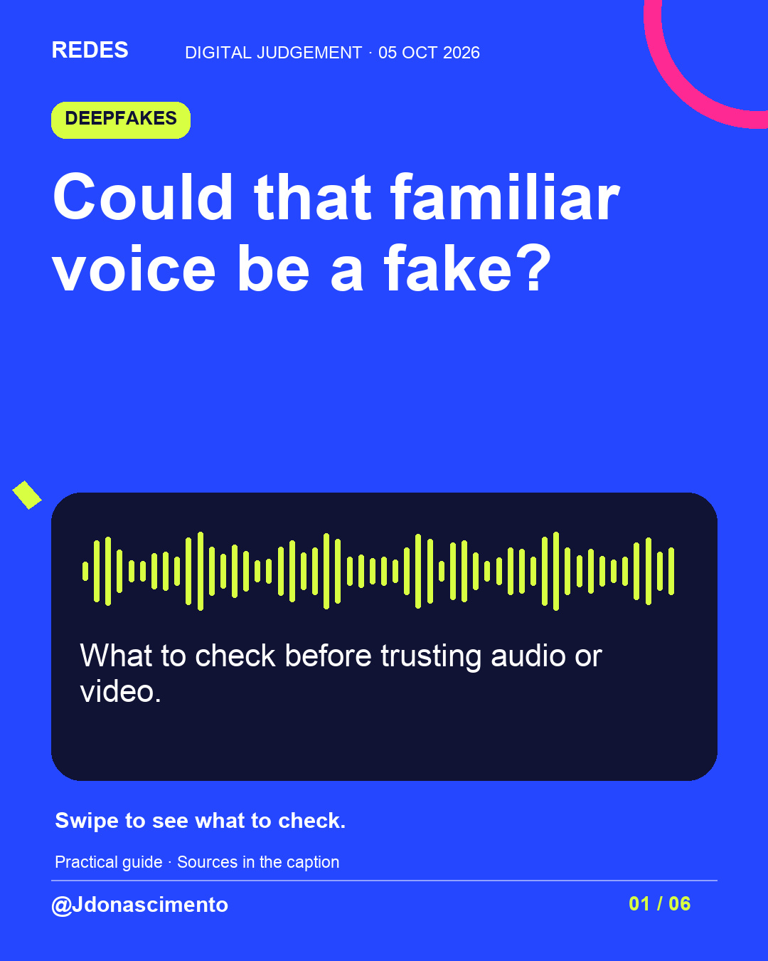 Slide with a blue background and dark cards. Could that familiar voice be a fake? What to check before trusting audio or video. Swipe to see what to check.