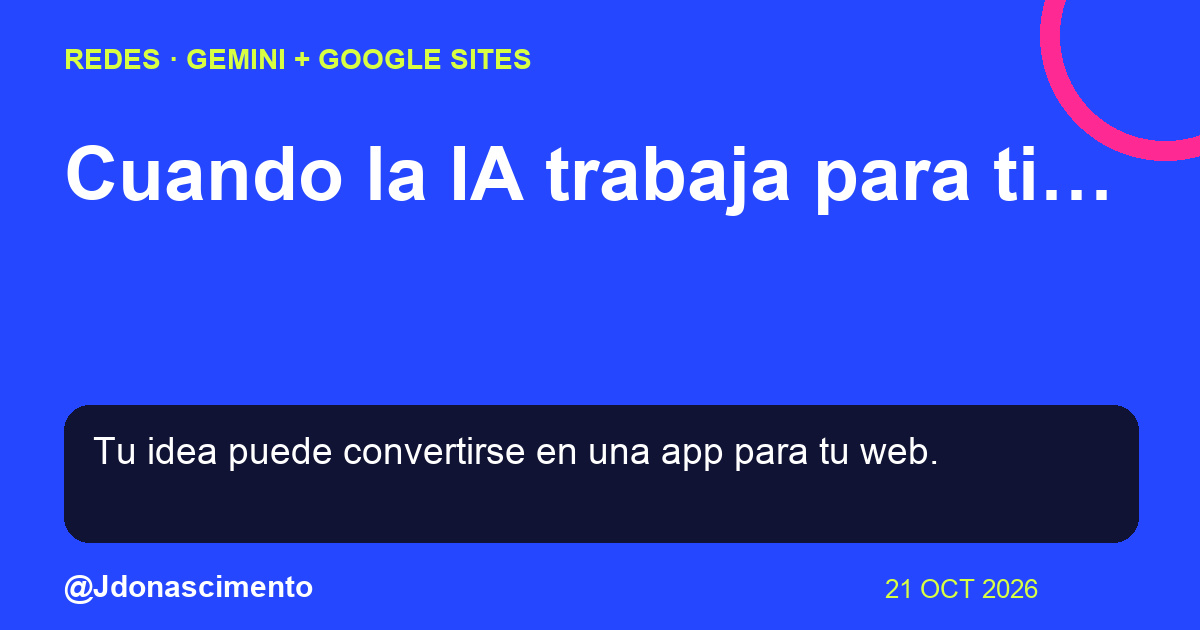 De una idea en Gemini a una herramienta en tu web. Ejemplo ilustrativo: una calculadora de presupuestos.. . Esquema ilustrativo.
