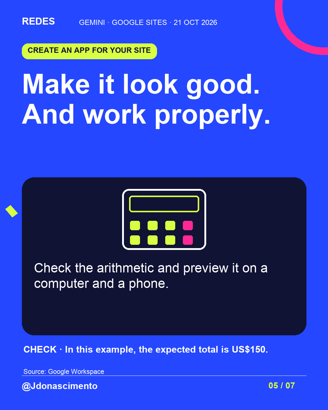 Make it look good. And work properly.. Check the arithmetic and preview it on a computer and a phone.. CHECK · In this example, the expected total is US$150.. Illustrative diagram.