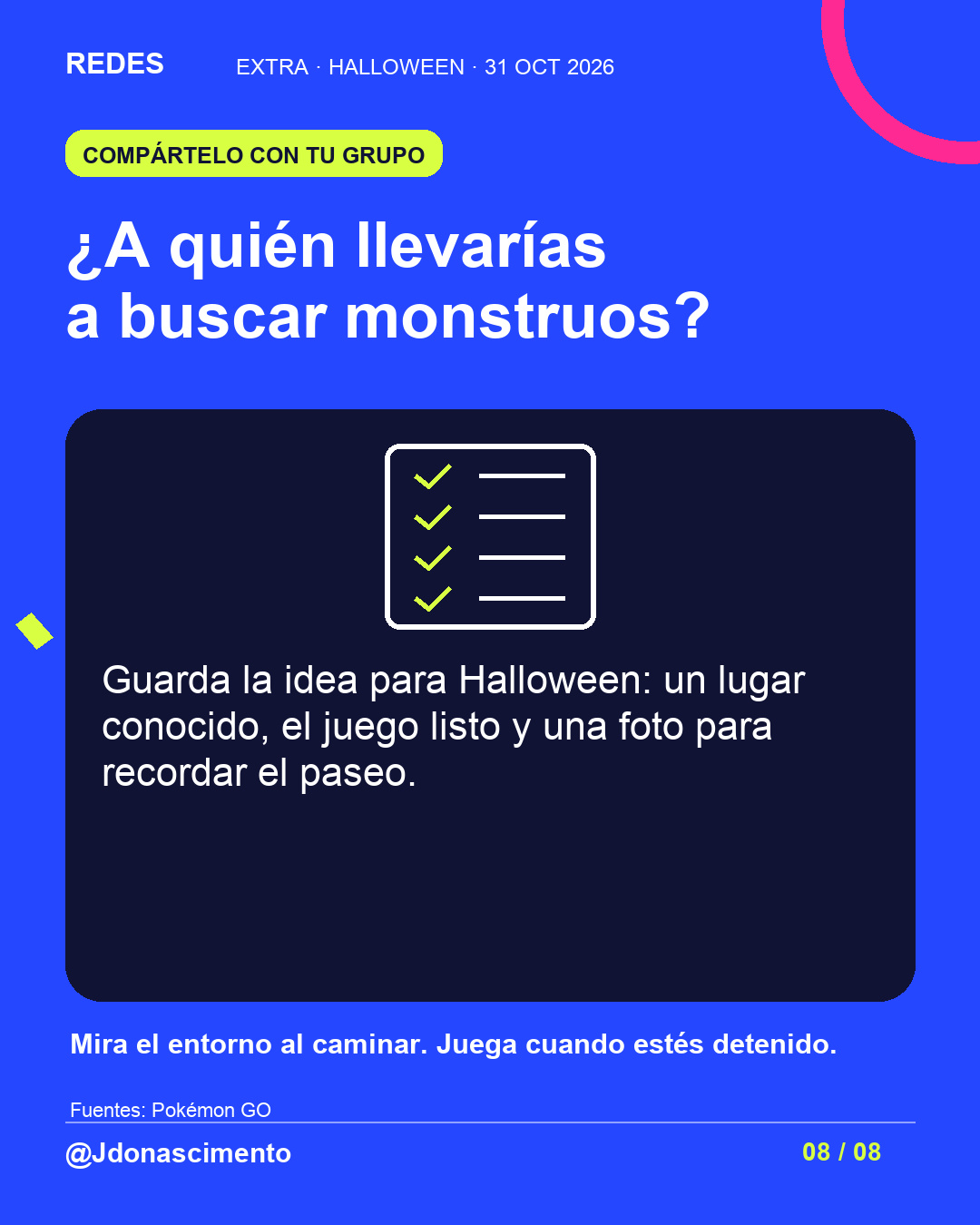 Fondo azul eléctrico, tarjeta medianoche e ilustración lineal original sobre Halloween y criaturas digitales; no es una captura del juego. ¿A quién llevarías a buscar monstruos?. Guarda la idea para Halloween: un lugar conocido, el juego listo y una foto para recordar el paseo. Mira el entorno al caminar. Juega cuando estés detenido.. Fuentes: Pokémon GO. @Jdonascimento.