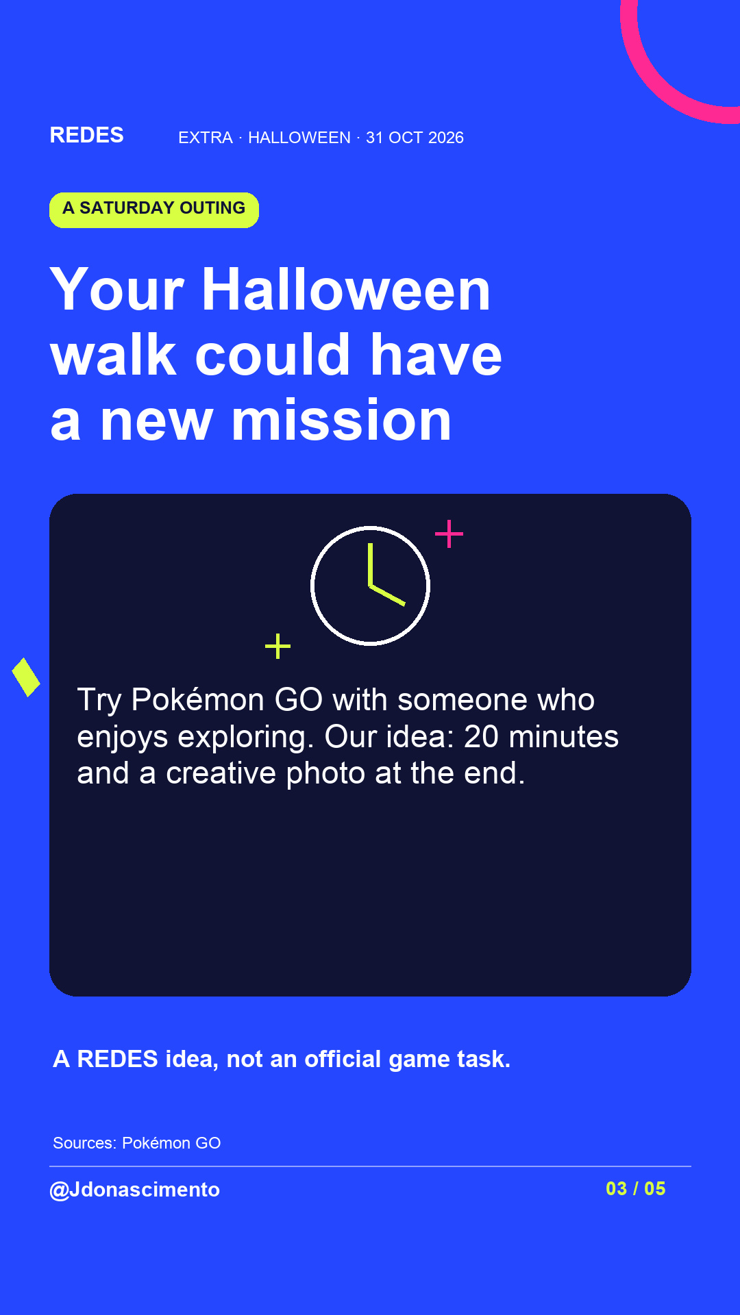 Electric blue background, midnight card and original line illustration about Halloween and digital creatures; not a game screenshot. Your Halloween walk could have a new mission. Try Pokémon GO with someone who enjoys exploring. Our idea: 20 minutes and a creative photo at the end. A REDES idea, not an official game task.. Sources: Pokémon GO. @Jdonascimento.
