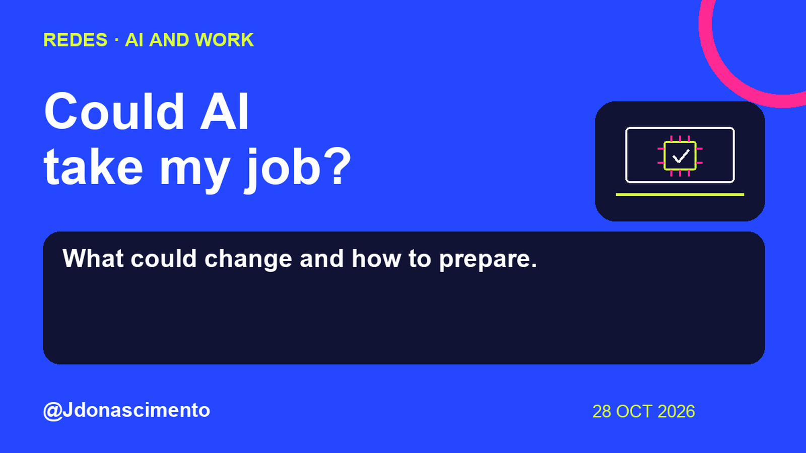 Electric blue background, midnight card and original line illustration about AI and work. Could AI take my job?. What could change and how to prepare.. Sources: ILO · OECD. @Jdonascimento.