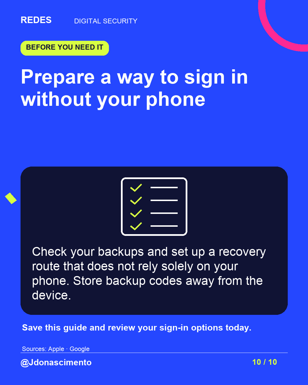 Electric blue background, midnight card and original line illustration about phone security. Prepare a way to sign in without your phone. Check your backups and set up a recovery route that does not rely solely on your phone. Store backup codes away from the device. Save this guide and review your sign-in options today.. Sources: Apple · Google. @Jdonascimento.