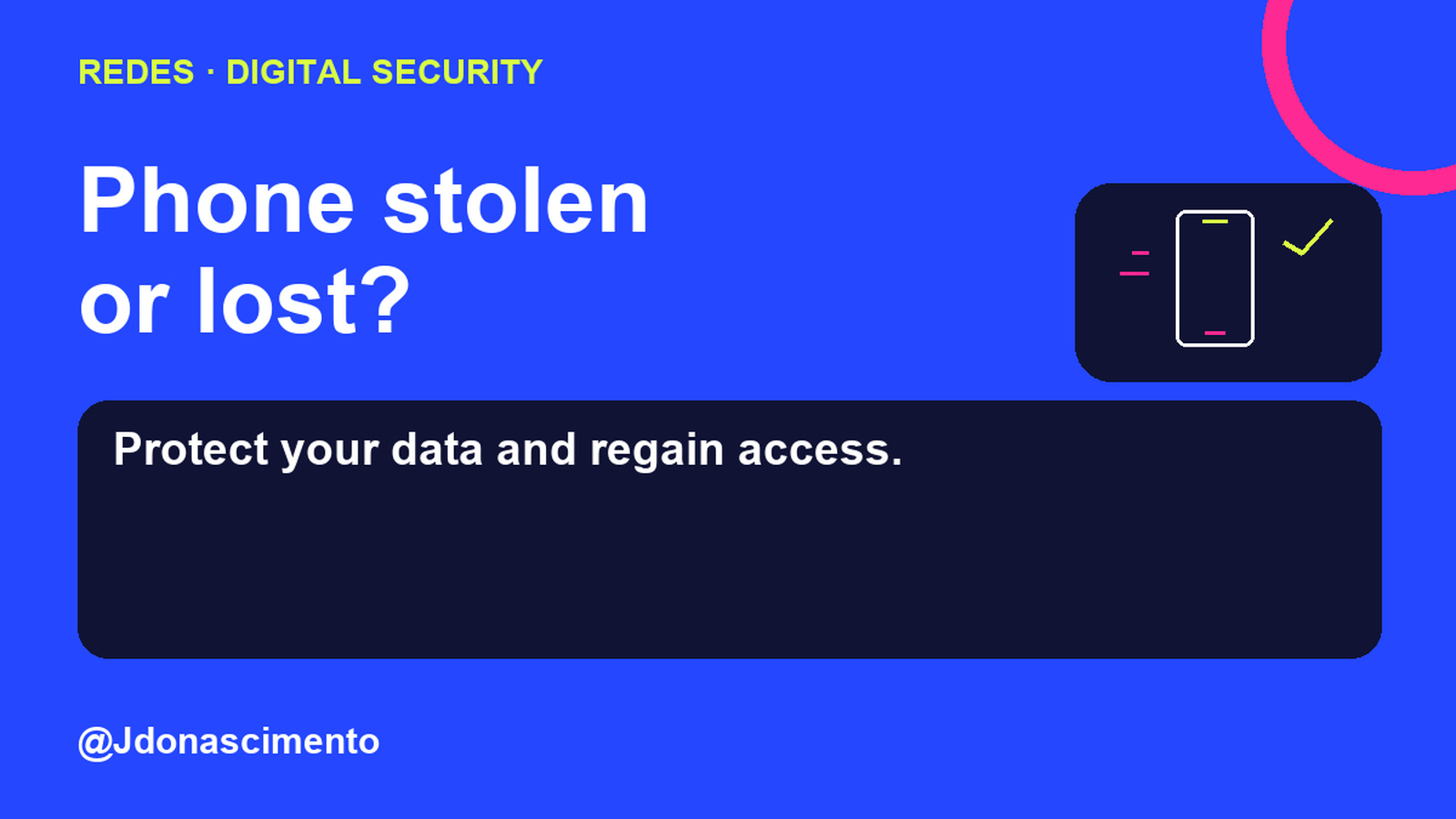 Electric blue background, midnight card and original line illustration about phone security. Phone stolen or lost?. Protect your data and regain access.. Sources: Apple · Google · Android. @Jdonascimento.