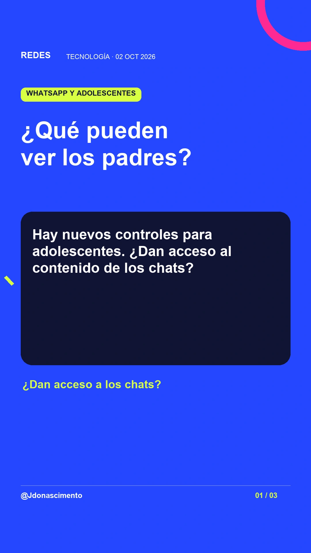 ¿Qué pueden ver los padres? Hay nuevos controles para adolescentes. ¿Dan acceso al contenido de los chats? Encuesta sugerida: «Sí» / «No»