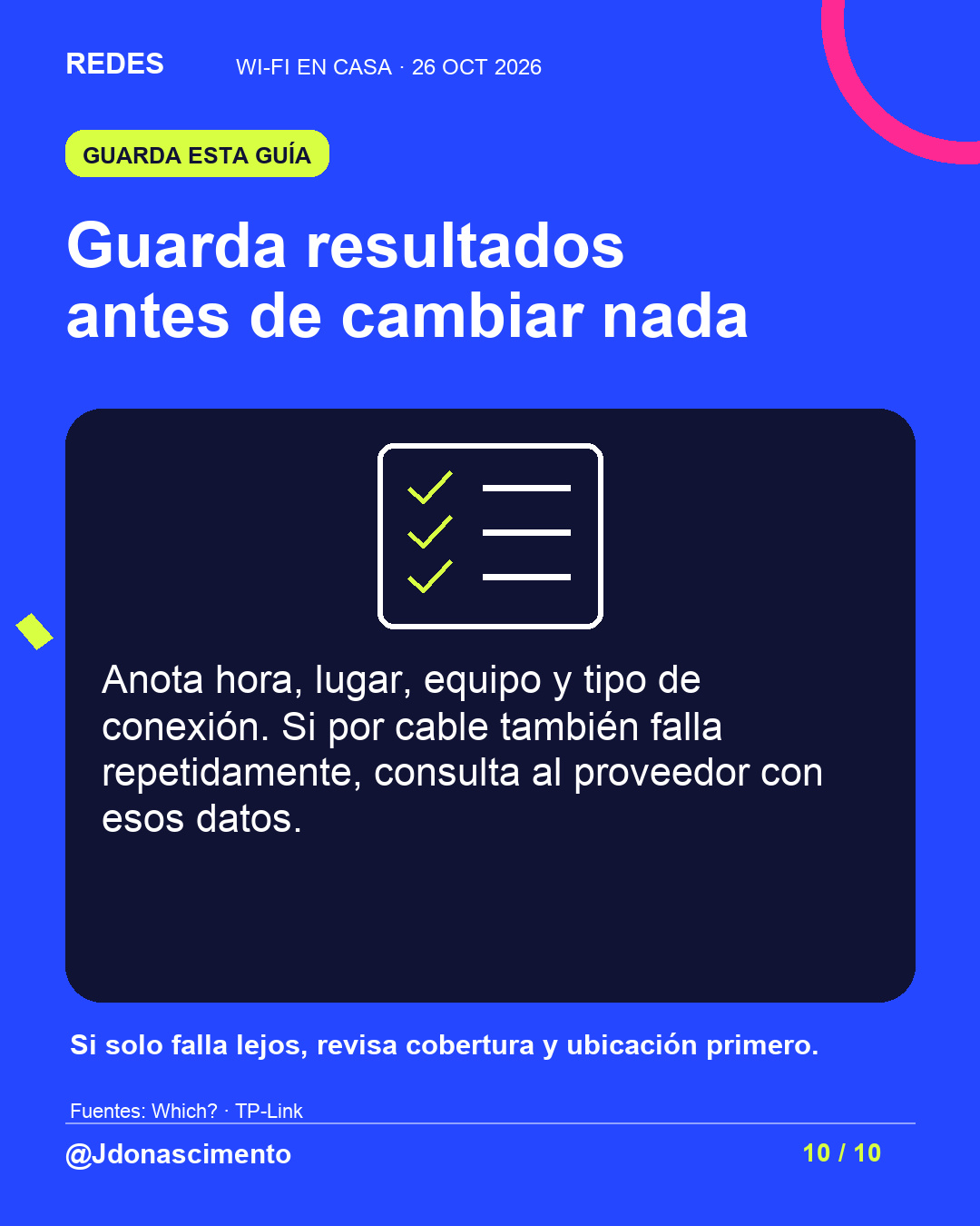 Fondo azul eléctrico, tarjeta medianoche e ilustración lineal de conexiones de red. Guarda resultados antes de cambiar nada. Anota hora, lugar, equipo y tipo de conexión. Si por cable también falla repetidamente, consulta al proveedor con esos datos. Si solo falla lejos, revisa cobertura y ubicación primero.. Fuentes: Which? · TP-Link. @Jdonascimento.